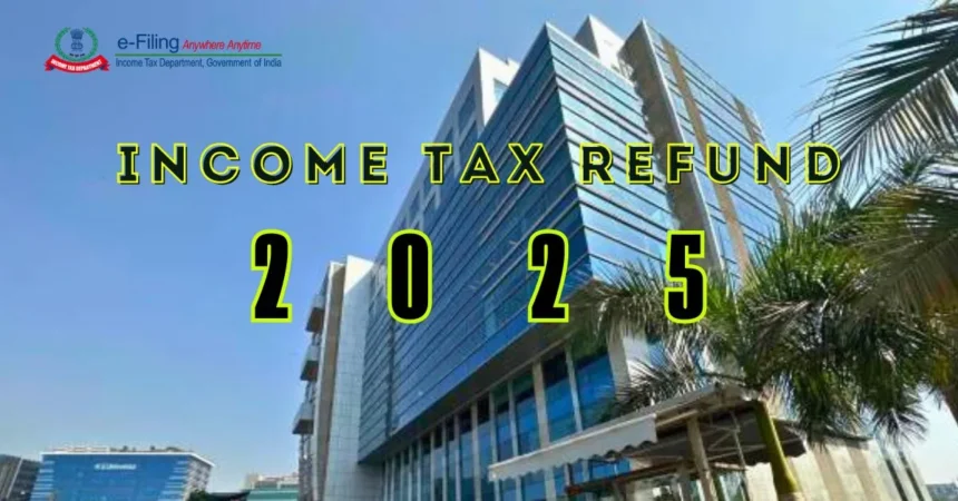 ITR Refund 2025 Mera Paisa Kab Aayega Full Update Here